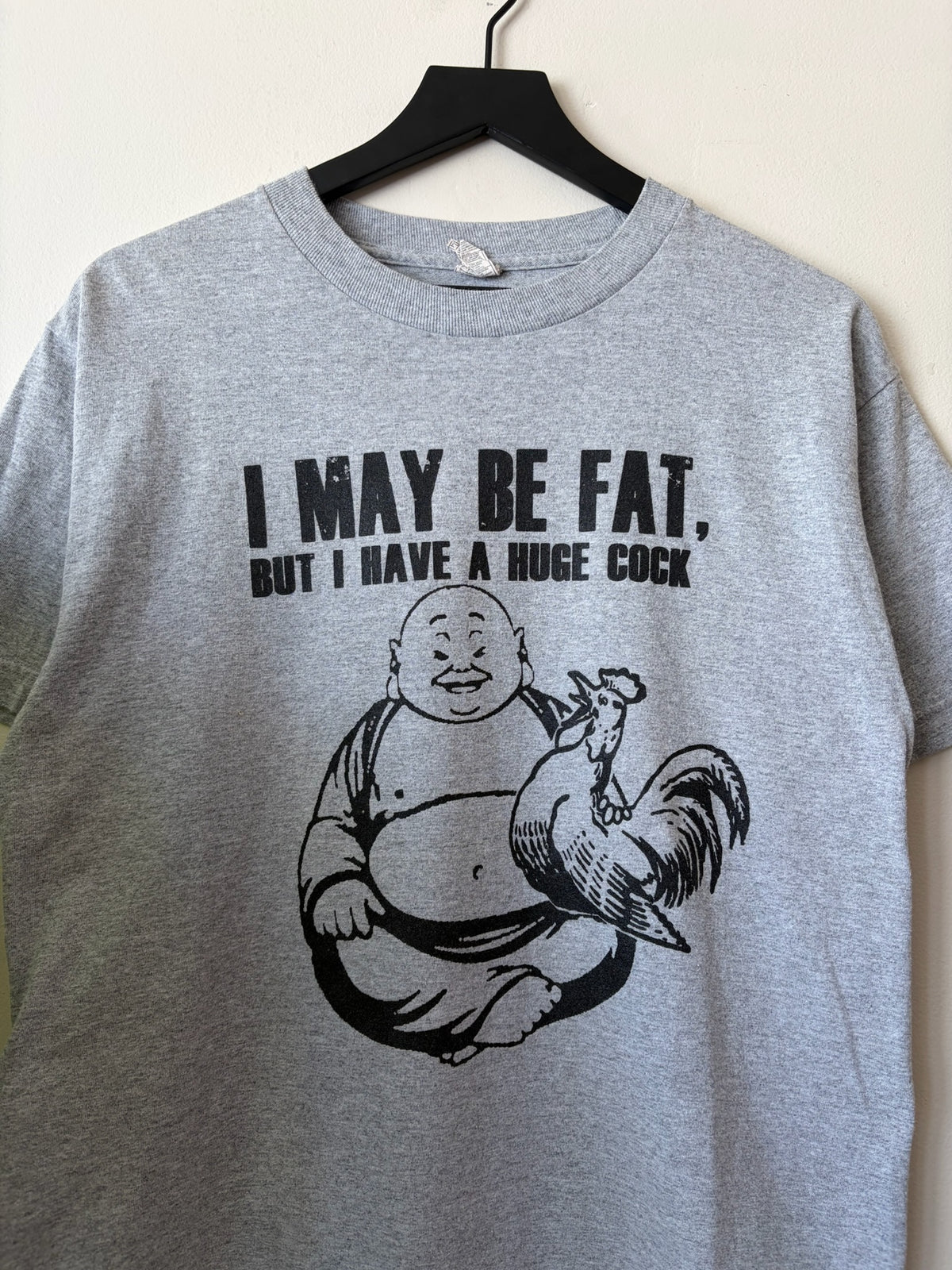 2000s Buddha "I May Be Fat But I Have a Huge Cock" Shirt